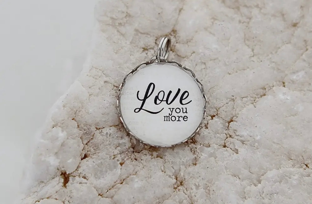 Love You More Round Charm