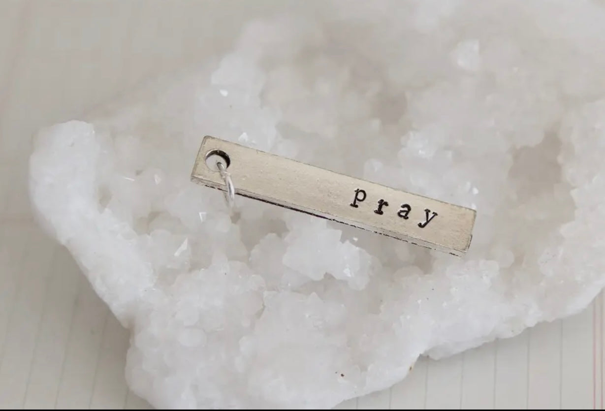 Hand Stamped Rectangle Pray Charm